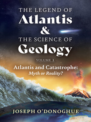 cover image of The Legend of Atlantis and the Science of Geology, Volume 1